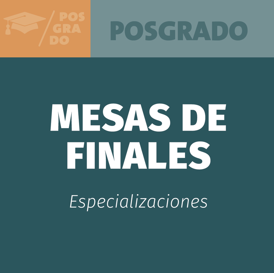 Mesas de finales Especializaciones