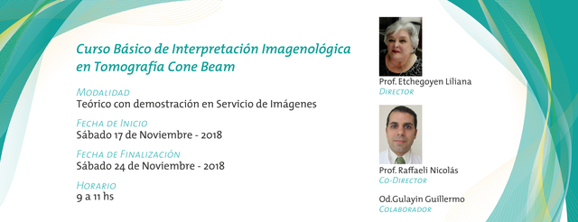 Curso Básico de Interpretación Imagenológica en Tomografía Cone-Beam Curso Básico de Interpretación Imagenológica en Tomografía Cone-Beam