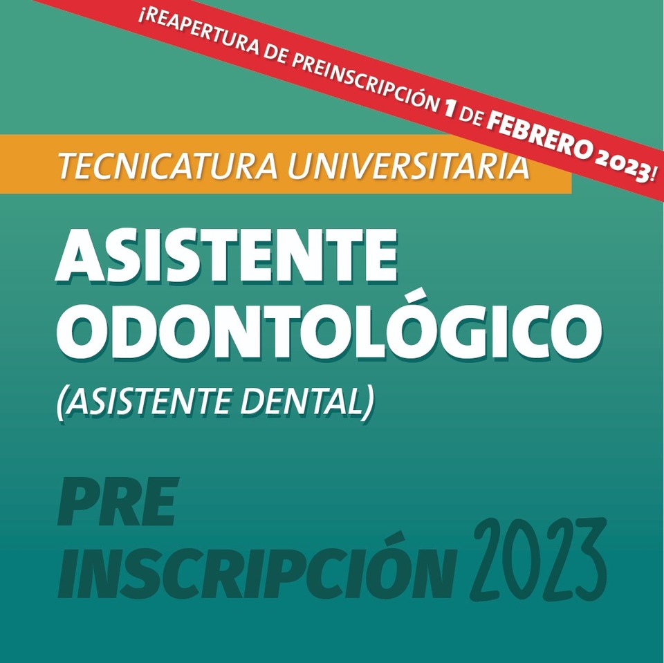 INGRESO TECNICATURA UNIVERSITARIA EN ASISTENCIA ODONTOLÓGICA 2023