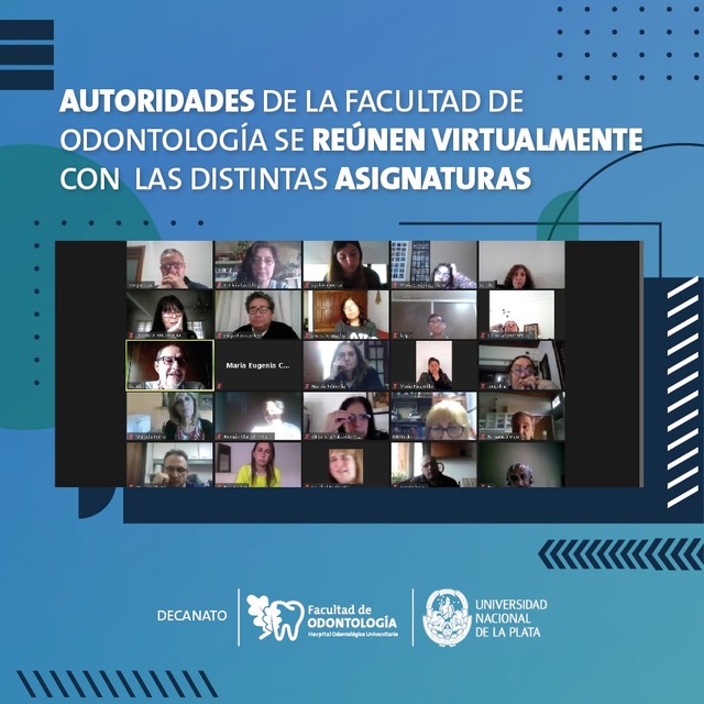 Autoridades de La Facultad de Odontología se reúnen virtualmente con las distintas Asignaturas. Autoridades de La Facultad de Odontología se reúnen virtualmente con las distintas Asignaturas.